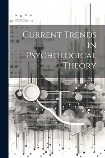 Front cover_Current Trends in Psychological Theory