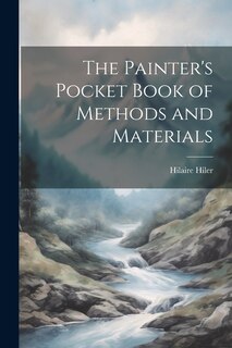 Front cover_The Painter's Pocket Book of Methods and Materials