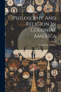 Front cover_Philosophy And Religion In Colonial America
