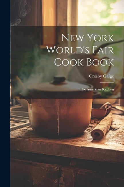 Couverture_New York World's Fair Cook Book