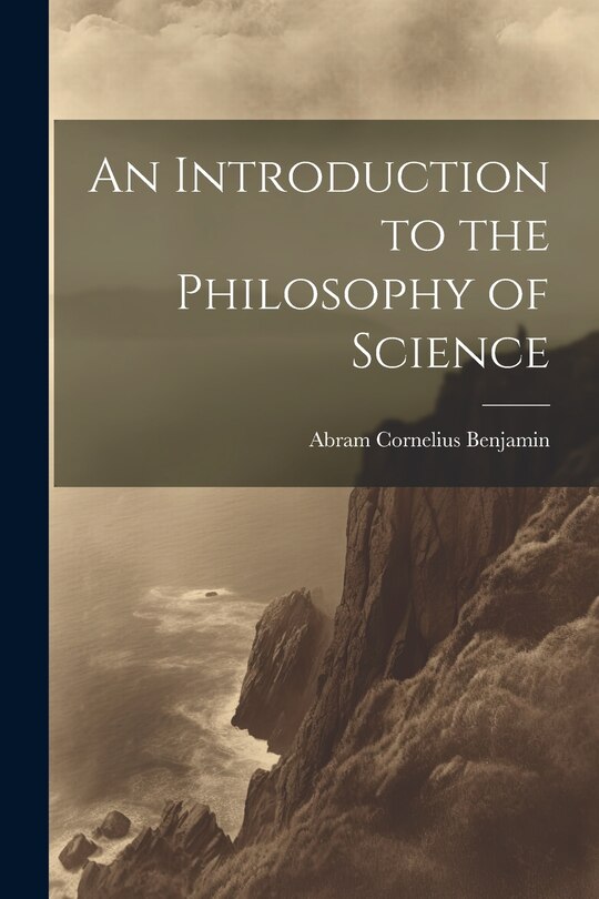 Front cover_An Introduction to the Philosophy of Science