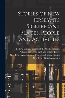 Couverture_Stories of New Jersey, Its Significant Places, People and Activities