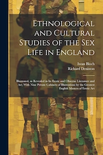 Couverture_Ethnological and Cultural Studies of the Sex Life in England [electronic Resource]