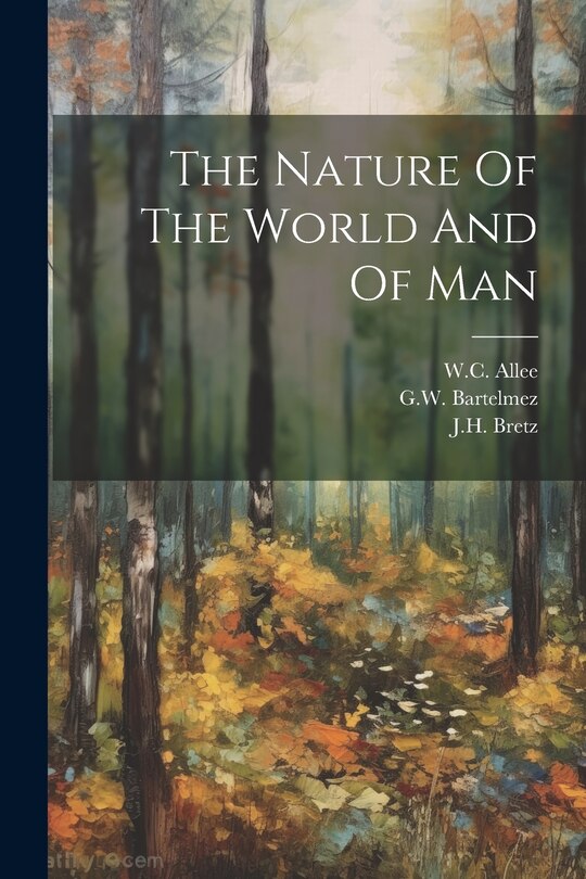 Couverture_The Nature Of The World And Of Man