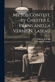 Couverture_My Job Contest, by Chester E. Evans and La Verne N. Laseau