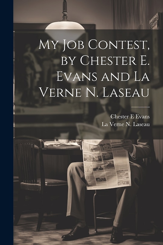 Couverture_My Job Contest, by Chester E. Evans and La Verne N. Laseau