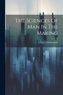 Front cover_The Sciences Of Man In The Making