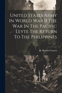 Couverture_United States Army In World War II The War In The Pacific Leyte The Return To The Philippines