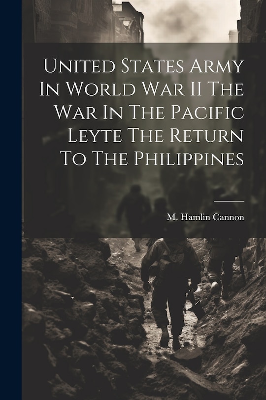 Couverture_United States Army In World War II The War In The Pacific Leyte The Return To The Philippines