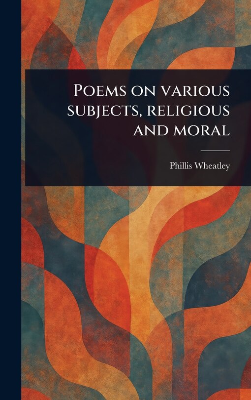 Couverture_Poems on Various Subjects, Religious and Moral