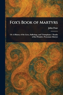 Front cover_Fox's Book of Martyrs