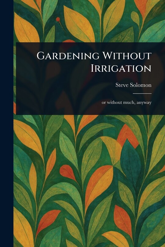 Front cover_Gardening Without Irrigation