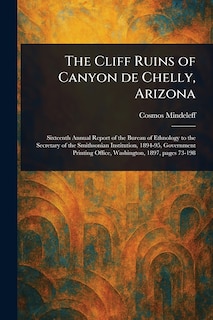 Front cover_The Cliff Ruins of Canyon De Chelly, Arizona