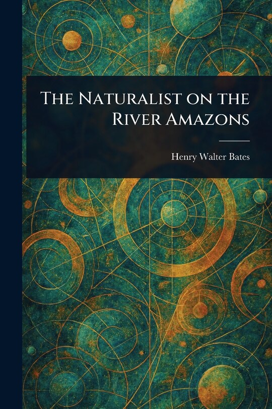 Couverture_The Naturalist on the River Amazons