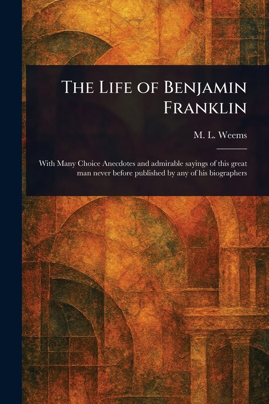 Front cover_The Life of Benjamin Franklin