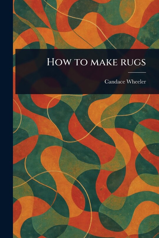 Couverture_How to Make Rugs
