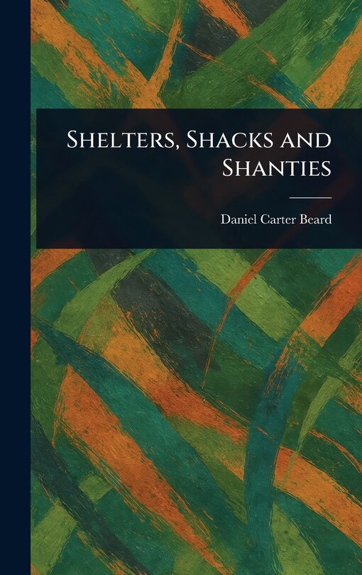 Couverture_Shelters, Shacks and Shanties