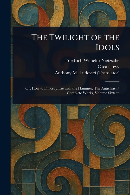 Front cover_The Twilight of the Idols