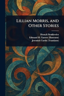 Couverture_Lillian Morris, and Other Stories
