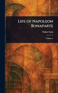 Front cover_Life of Napoleon Bonaparte