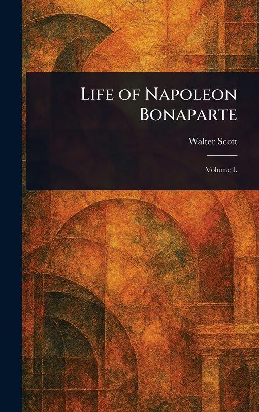 Front cover_Life of Napoleon Bonaparte