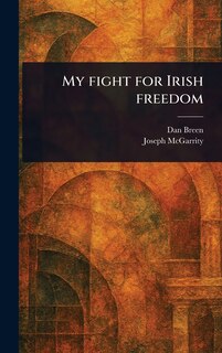 Couverture_My Fight for Irish Freedom