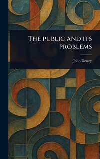 Front cover_The Public and Its Problems