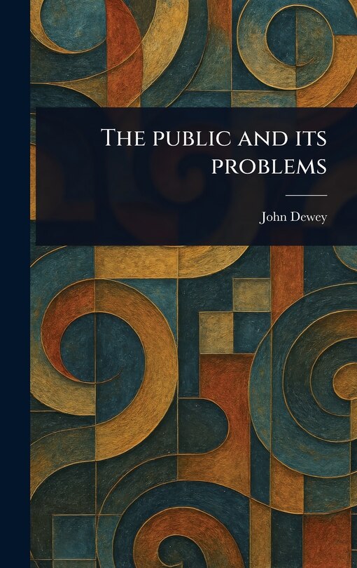 Front cover_The Public and Its Problems