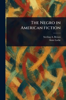Front cover_The Negro in American Fiction