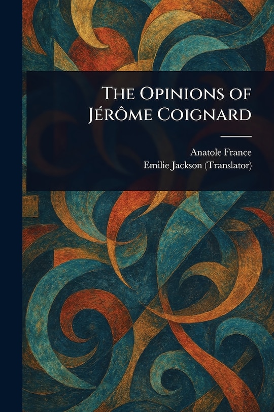 Couverture_The Opinions of J&eacute;r&ocirc;me Coignard