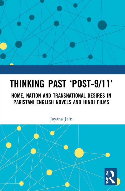 Front cover_Thinking Past 'Post-9/11'