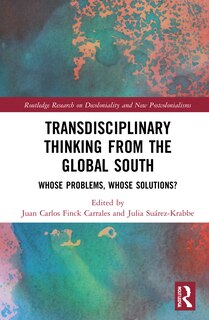 Front cover_Transdisciplinary Thinking From The Global South