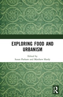 Couverture_Exploring Food And Urbanism