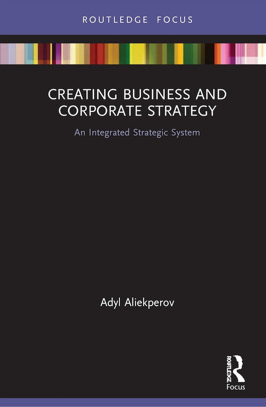 Couverture_Creating Business And Corporate Strategy