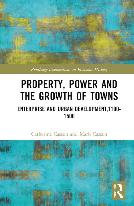 Front cover_Property, Power and the Growth of Towns