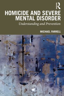 Front cover_Homicide and Severe Mental Disorder