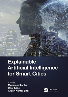 Front cover_Explainable Artificial Intelligence For Smart Cities