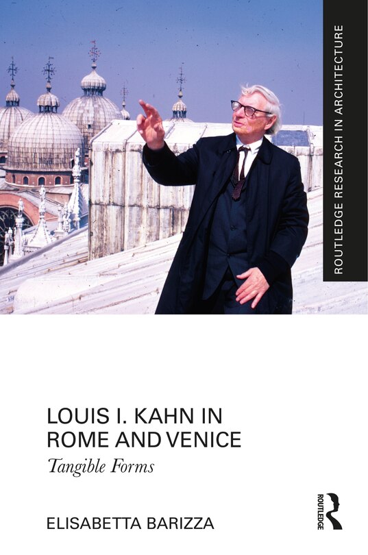 Front cover_Louis I. Kahn in Rome and Venice