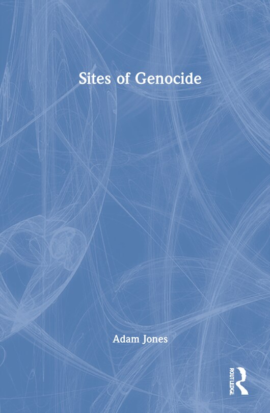 Front cover_Sites Of Genocide