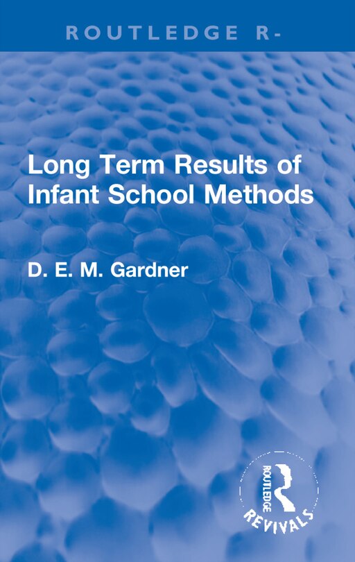 Front cover_Long Term Results of Infant School Methods