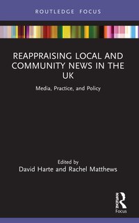 Front cover_Reappraising Local and Community News in the UK