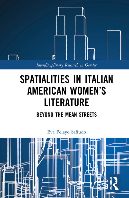 Front cover_Spatialities In Italian American Women's Literature
