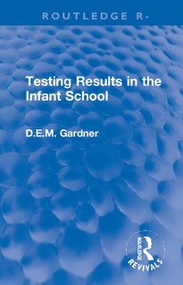 Couverture_Testing Results In The Infant School