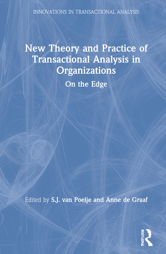 Couverture_New Theory And Practice Of Transactional Analysis In Organizations