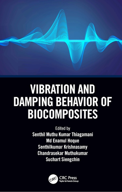 Couverture_Vibration And Damping Behavior Of Biocomposites