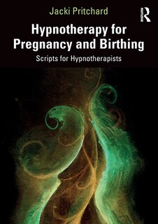 Front cover_Hypnotherapy For Pregnancy And Birthing