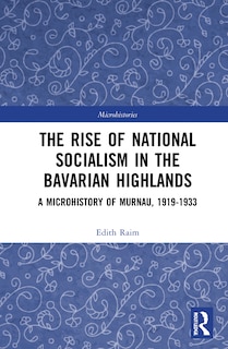Front cover_The Rise of National Socialism in the Bavarian Highlands