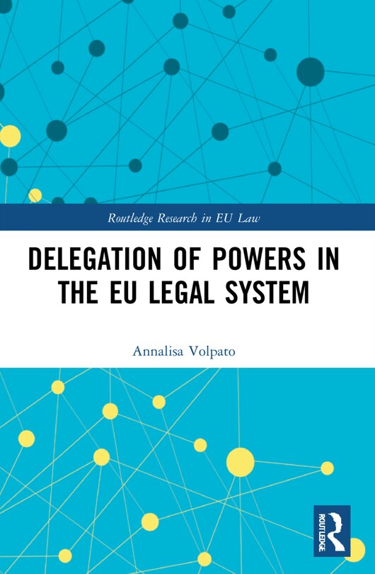 Front cover_Delegation of Powers in the EU Legal System