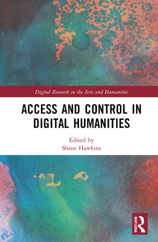 Couverture_Access And Control In Digital Humanities