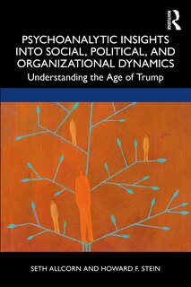 Couverture_Psychoanalytic Insights Into Social, Political, And Organizational Dynamics